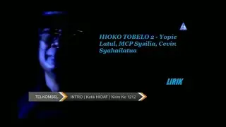 HIOKO TOBELO 2 - Yopie Latul, MCP Sysilia, Cevin Syahailatua LIRIK