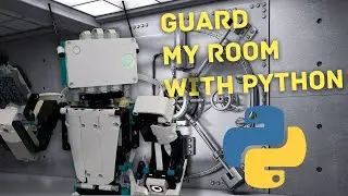 Coding Blast Using Python: Guard My Room