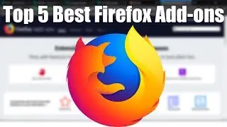 Top 5 Best Firefox Add-ons in 2019