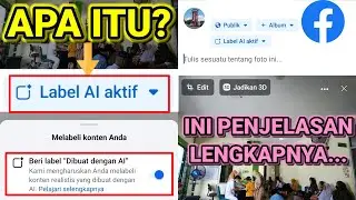 APA ITU LABEL AI FACEBOOK? Ini Penjelasan Lengkap Terkait Fitur Label AI Facebook...