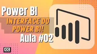 Curso Power BI - Interface do Power BI - Aula #02
