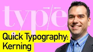 Type In a Minute: Learn about Kerning Type in One Minute