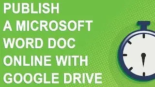 Publish a Microsoft Word doc online with Google Drive