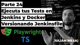 Curso de Playwright en Español - Parte 24-Ejecuta tus tests en Jenkins - Versionamiento Jenkinsfile