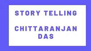 Chittaranjan das  ---An inspiring anecdote ----Sambit Sanyal