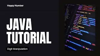 Happy Numbers Explained: How to Code a Java Program to Check Them!