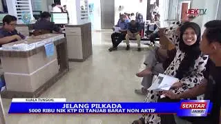 JELANG PILKADA 5000 RIBU NIK KTP DI TANJAB BARAT NON AKTIF