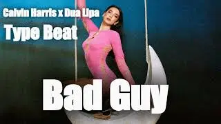 Calvin Harris x Dua Lipa ( Funk  Pop Type beat ) - 