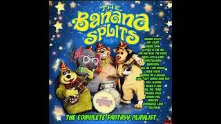 (PROBABLY) all versions of the banana splits theme (tra la la)