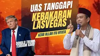 KEBAKARAN LAS VEGAS DAN PESAN USTADZ ABDUL SOMAD TENTANG SIFAT SOMBONG PEMIMPIN