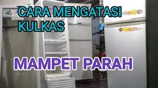cara mengatasi evap kulkas yang mampet parah