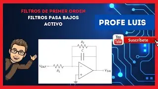 Filtros activos: Filtro pasa bajos de primer orden [SALLEN-KEY inversor]