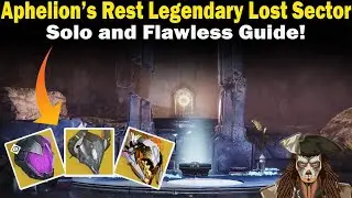 Destiny 2 | Aphelion's Rest Legendary Lost Sector | Solo and Flawless | Loadouts & Strategies