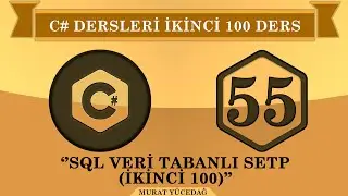 C# Ders 55 SQL Veri Tabanlı Setup (ikinci 100)