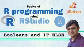6 - Booleans and IF ELSE Statement | Basic R programming with RStudio