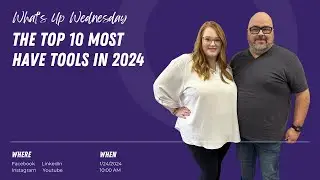 The Top 10 Must Have Tools in 2024