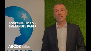 #AECOCTalks | Sostenibilidad - Emmanuel Faber