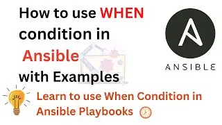 How to use When condition in Ansible Playbooks