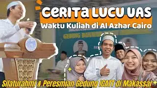 Cerita Lucu Pengalaman UAS di Al Azhar Cairo | Pertemuan Alumni Al Azhar