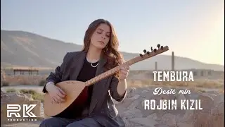 Rojbin Kizil - Tembura destê min.