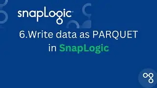 6. Write Data as PARQUET in Snaplogic | EPOCH | Date