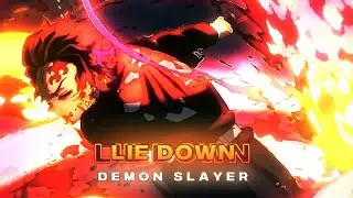Lie Down - Demon Slayer  [AMV/Edit]