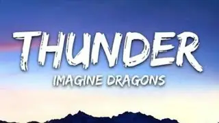 THUNDER || IMAGINE DRAGONS || LYRICS