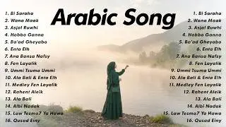 Arabic Song Terbaru 2026 | Playlist Arabic Viral Tiktok - Bi Saraha, Wana Maak, Asjal Ruwhi