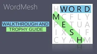 Word Mesh - Walkthrough | Trophy Guide | Achievement Guide