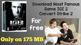How to Download the IGI |Convert Strike 2 full Version (only on 176 MB )  |secret agent game igi2.