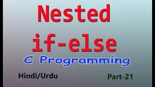 nested if-else in C programming-part 21