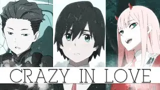 002 ✖ Hiro ✖ Mitsuru - Darling in the FranXX | CRAZY IN LOVE 《Совместно с Umi Chan》