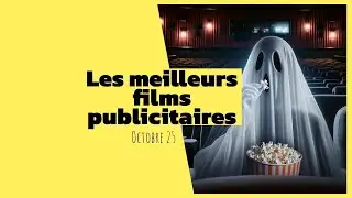 Les meilleures publicités d'octobre 2025//TOP 5