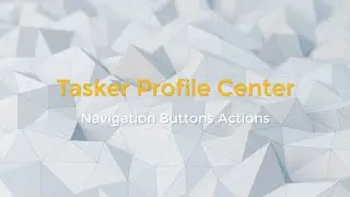 [TASKER] [PROFILE] Navigation Buttons Actions - Preview
