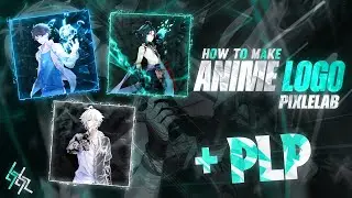 ANIME LOGO⚡⚡⚡|| PLP FILE || IN ANDROID || TUTORIAL || PIXLE LAB || SILENT GFX