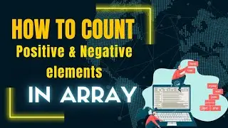 C program to count positive and negative elements in array|Count positive Negative elements in array