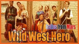 ELO: Wild West Hero || Cellos from Mars
