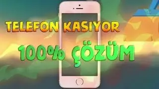 TELEFON KASMA VE DONMASINA ÇÖZÜM! YENİ 2O19