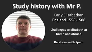 Early Elizabethan England- Relations with Spain