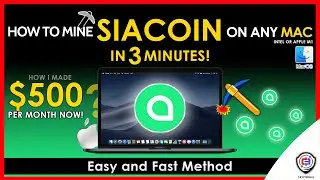How To Mine Siacoin On Any MAC | Intel or M1 | SIA | Fast and Easy | Beginner Guide