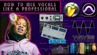 Modern Rap / Melodic Rap Vocal MIXING + EFFECTS | How To Trippie Redd , PnB Rock | FL20 Tutorial