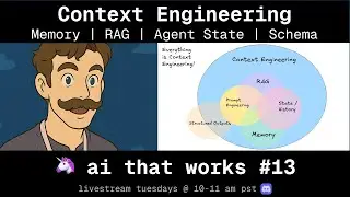 🦄 ai that works: Context Engineering and memory deep dive #13