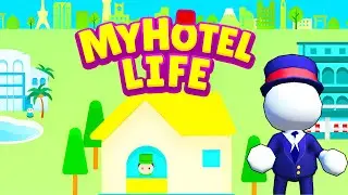 My Hotel Life Gameplay Walkthrough | iOS, Android Simulation Game