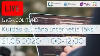 Live-koolitund: Kuidas sul täna internetis läks?