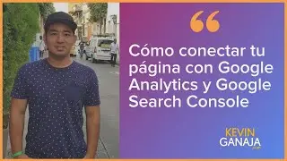 Aprende a Conectar tu Página con Google Analytics y Google Search Console en Minutos