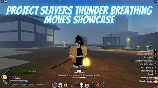 PROJECT SLAYERS THUNDER BREATHING SHOWCASE (Roblox)