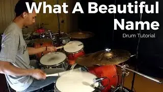What A Beautiful Name - Hillsong// Drum Tutorial// Rezound Tutorials