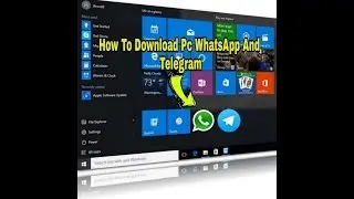 How To Download Whatsapp And Telegram Pc