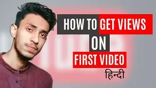How to get views on YouTube || YouTube algorithm 2021