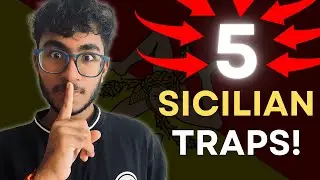 Learn These 5 Traps In Sicilian Defense!